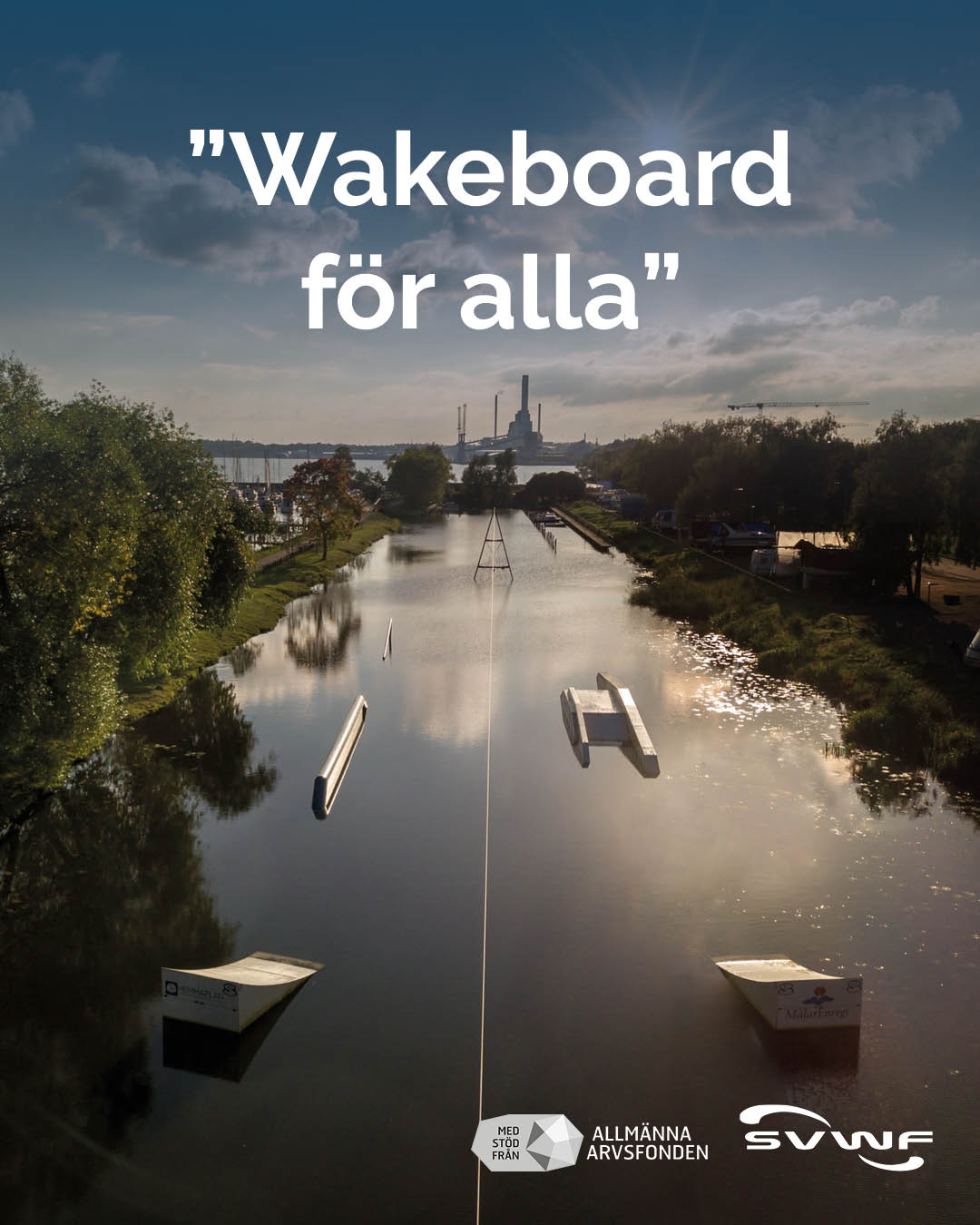 Wakeboard för alla – Arvsfonden har beviljat projektet. 